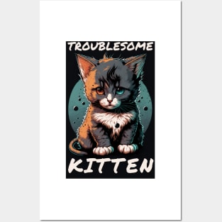 Troublesome Kitten Posters and Art